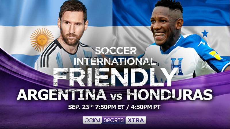 How To Watch: Argentina vs. Honduras on beIN SPORTS XTRA