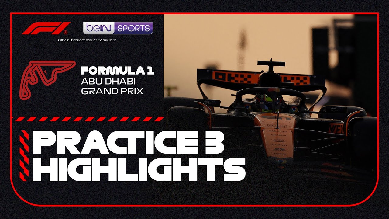 Practice 3 Highlights | Formula 1 Abu Dhabi Grand Prix 2024