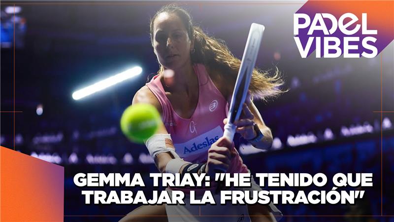 Gemma Triay, Padel Vibes