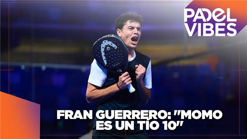 Padel Vibes: Fran Guerrero